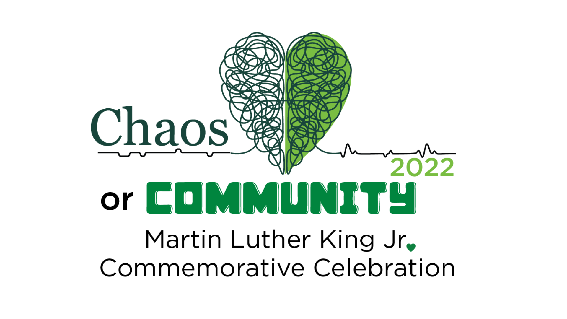 Chaos or Community: 2022 Martin Luther King Jr. Commemorative Celebration